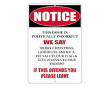 The Tin Wall Metal Garage Sign for Mancave Politically Incorrect God Bless Please Leave