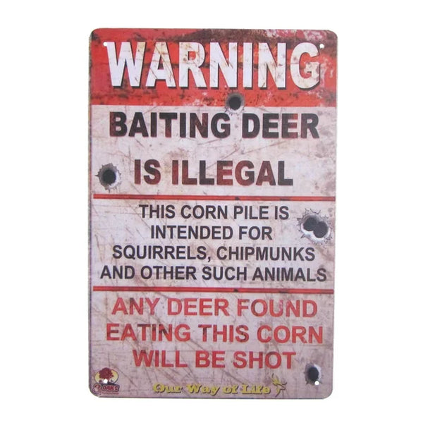 The Tin Wall Metal Garage Sign for Mancave Warning Baiting Deer Is Illegal