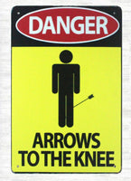 The Tin Wall Metal Garage Sign for Mancave Danger Arrows to the Knee