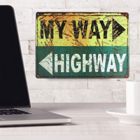 The Tin Wall Metal Garage Sign for Mancave My Way or the Highway