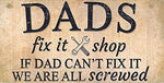 The Tin Wall Metal Garage Sign for Mancave Dads Fix it Shop If Dad Cant Fix It We Are Screwed