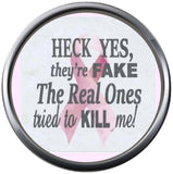 Heck Yes They Are Fake Think Pink Ribbon Breast Cancer Awareness Support Cure Pendant Necklace  W/2 18MM - 20MM Snap Charms