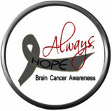 Always Hope Courage Faith Strength Cure Brain Cancer Survivor Gray Awareness Ribbon Support 18MM - 20MM Snap Jewelry Charm