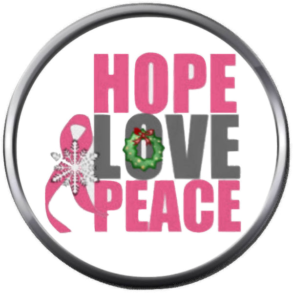 Holiday Hope Love Peace Cure Pink Ribbon Breast Cancer Ribbon Support Awareness Christmas Winter 18MM - 20MM Snap Jewelry Charm