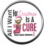 All I Want Cure Teddy Stocking Pink Ribbon Breast Cancer Tree Support Awareness Christmas Winter 18MM - 20MM Snap Jewelry Charm