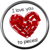 I Love You To Pieces Happy Valentines Day Red Heart Celebrate Holiday 18MM - 20MM Snap Jewelry Charm