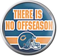 There Is No Off Season Chicago Bears NFL Football Lovers Team Spirit 18MM - 20MM Snap Jewelry Charm