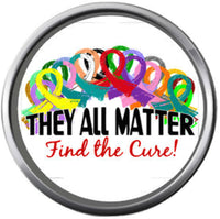 They All Matter Find The Cure Cancer Ribbons Awareness 18MM - 20MM Fashion Snap Jewelry Charm