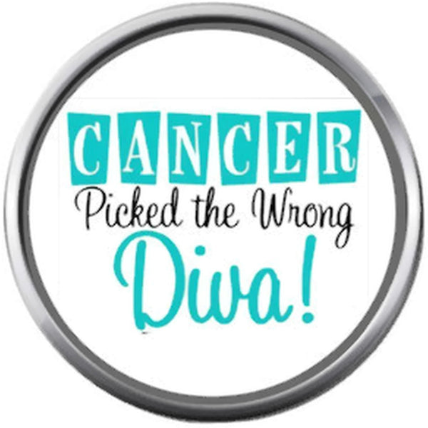 Cancer Picked The Wrong Diva Ribbon Survivor Hope For All Support Cure Awareness 18MM - 20MM Snap Jewelry Charm