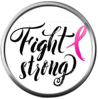 Fight Strong Pink Breast Cancer Ribbon Survivor Cure By Awareness 18MM - 20MM Snap Jewelry Charm