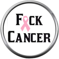 Pink Breast Cancer Ribbon Fuck Cancer FU Survivor Cure By Awareness 18MM - 20MM Snap Jewelry Charm