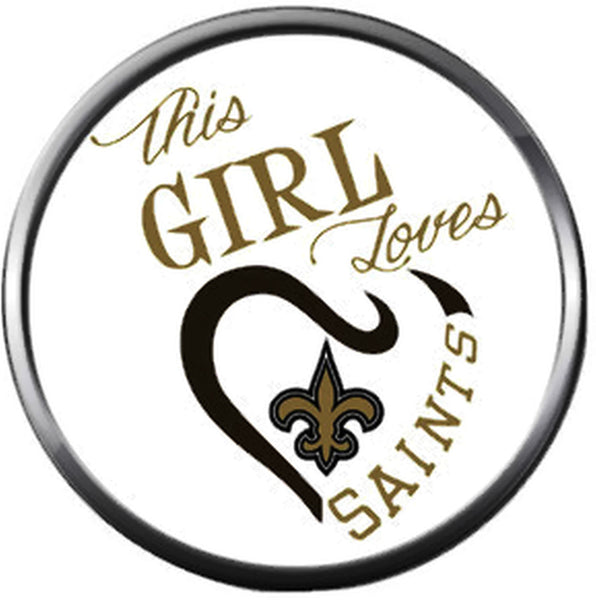 NFL New Orleans This Girl Loves Saints Sports Fan Football Lovers Team Spirit 18MM - 20MM Fashion Jewelry Snap Charm