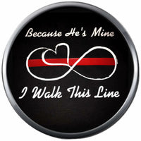 Hes Mine I Walk This Thin Red Line Infinity Heart Proud Of Firefighter Protect Serve  18MM-20MM Snap Charm