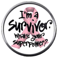 Im A Survivor Superpower Cure Breast Cancer Pink Ribbon 18MM-20MM Snap Jewelry Charm New Item