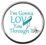 Love You Through Cervical Cancer Teal White Ribbon Fight 18MM-20MM Snap Jewelry Charm New Item