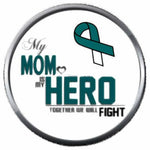Mom Is My Hero Fight Cervical Cancer Teal White Ribbon 18MM-20MM Snap Jewelry Charm New Item