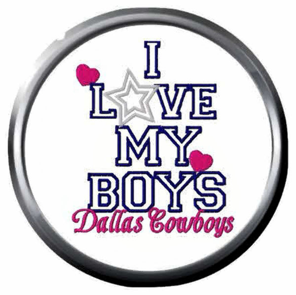 Love My Boyz Dallas Cowboys NFL Football Logo 18MM - 20MM Snap Jewelry Charm New Item