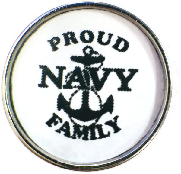 Proud Navy Family US Military Support Our Troops 18MM - 20MM Snap Charm