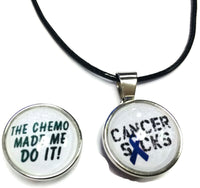 Chemo Made Me Do It All Cancer Sucks Awareness Support For A Cure For All Pendant Necklace  W/2 18MM - 20MM Snap Charms