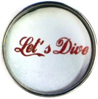 Scuba Diver Lets Dive 18MM - 20MM Fashion Snap Jewelry Snap Charm