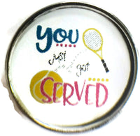 You Just Got Served Tennis Snap Charm 18MM - 20MM Snap Charm for Snap Jewelry