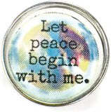 Let Peace Begin With Me Colorful Art Peace Snap Beautiful  18MM - 20MM Charm for Snap Jewelry