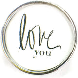 Simple Love You Script Wife Fiance Love Of Your Life 18MM - 20MM Charm for Snap Jewelry